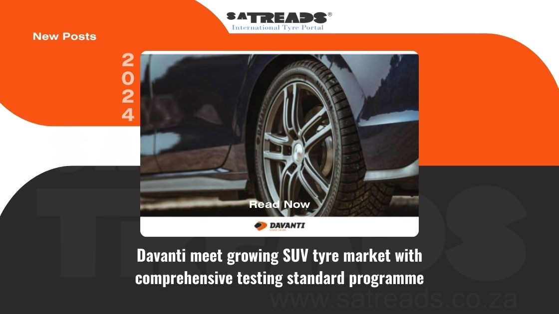 Davanti meet growing SUV tyre market with comprehensive testing standard programme